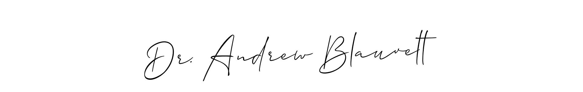 Make a beautiful signature design for name Dr. Andrew Blauvelt. With this signature (Allison_Script) style, you can create a handwritten signature for free. Dr. Andrew Blauvelt signature style 2 images and pictures png