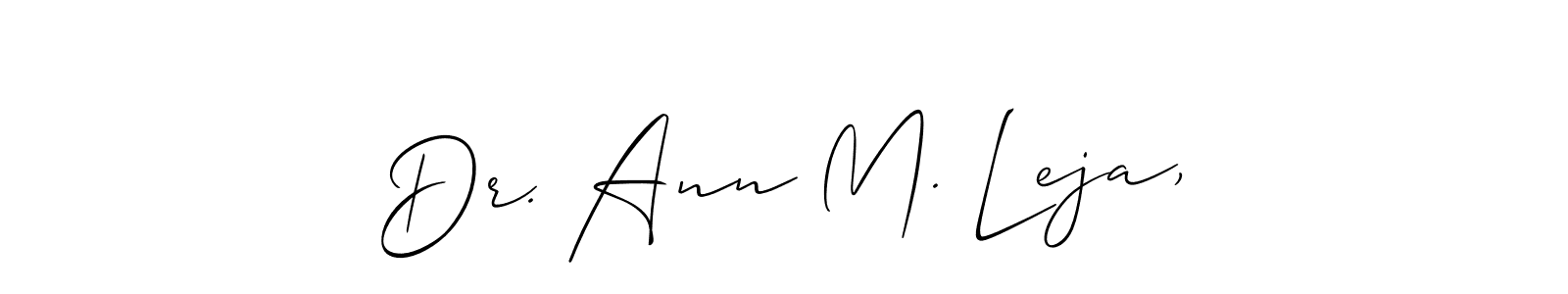 This is the best signature style for the Dr. Ann M. Leja, name. Also you like these signature font (Allison_Script). Mix name signature. Dr. Ann M. Leja, signature style 2 images and pictures png