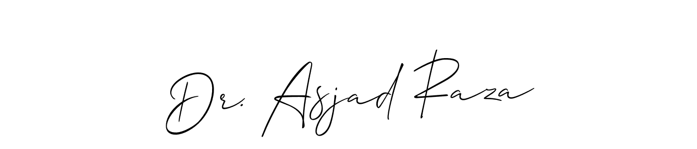 Use a signature maker to create a handwritten signature online. With this signature software, you can design (Allison_Script) your own signature for name Dr. Asjad Raza. Dr. Asjad Raza signature style 2 images and pictures png