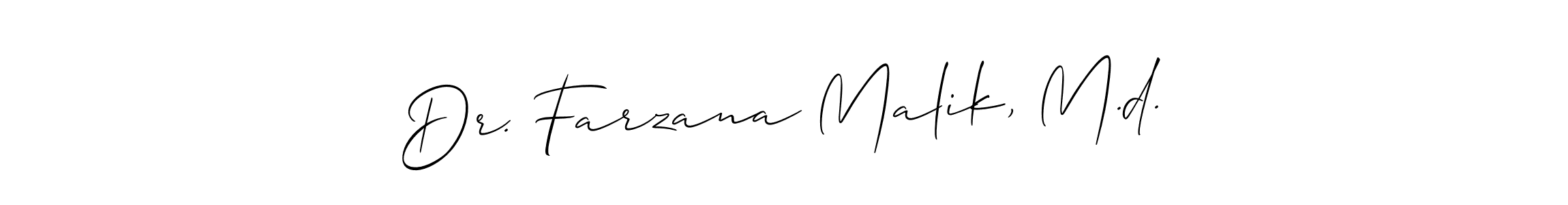 How to make Dr. Farzana Malik, M.d. signature? Allison_Script is a professional autograph style. Create handwritten signature for Dr. Farzana Malik, M.d. name. Dr. Farzana Malik, M.d. signature style 2 images and pictures png