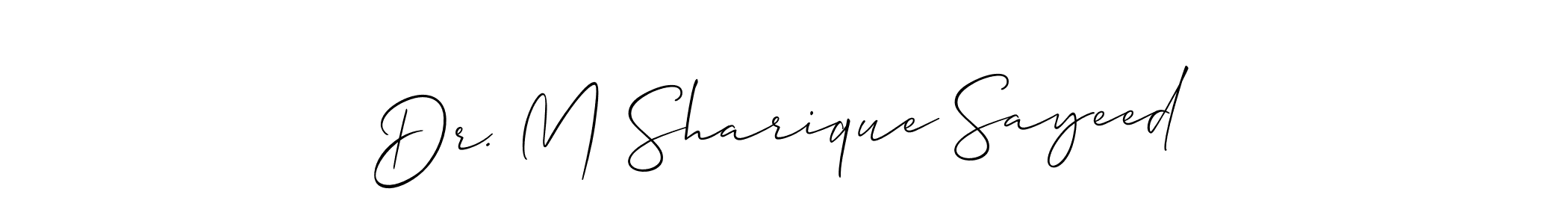 It looks lik you need a new signature style for name Dr. M Sharique Sayeed. Design unique handwritten (Allison_Script) signature with our free signature maker in just a few clicks. Dr. M Sharique Sayeed signature style 2 images and pictures png