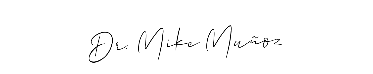 Make a beautiful signature design for name Dr. Mike Muñoz. With this signature (Allison_Script) style, you can create a handwritten signature for free. Dr. Mike Muñoz signature style 2 images and pictures png