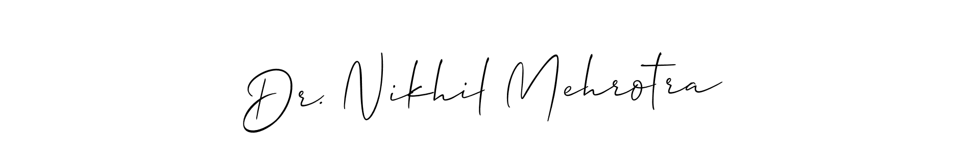 Make a beautiful signature design for name Dr. Nikhil Mehrotra. With this signature (Allison_Script) style, you can create a handwritten signature for free. Dr. Nikhil Mehrotra signature style 2 images and pictures png
