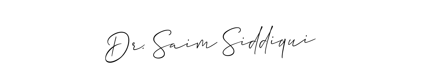 Make a beautiful signature design for name Dr. Saim Siddiqui. With this signature (Allison_Script) style, you can create a handwritten signature for free. Dr. Saim Siddiqui signature style 2 images and pictures png