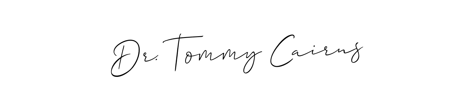 Dr. Tommy Cairns stylish signature style. Best Handwritten Sign (Allison_Script) for my name. Handwritten Signature Collection Ideas for my name Dr. Tommy Cairns. Dr. Tommy Cairns signature style 2 images and pictures png