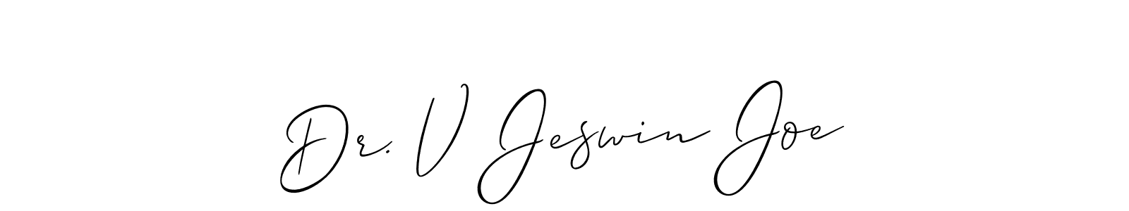 You should practise on your own different ways (Allison_Script) to write your name (Dr. V Jeswin Joe) in signature. don't let someone else do it for you. Dr. V Jeswin Joe signature style 2 images and pictures png