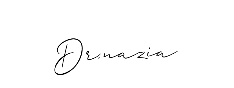 Make a beautiful signature design for name Dr.nazia. With this signature (Allison_Script) style, you can create a handwritten signature for free. Dr.nazia signature style 2 images and pictures png