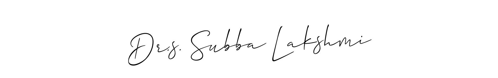 Make a beautiful signature design for name Dr.s. Subba Lakshmi. With this signature (Allison_Script) style, you can create a handwritten signature for free. Dr.s. Subba Lakshmi signature style 2 images and pictures png