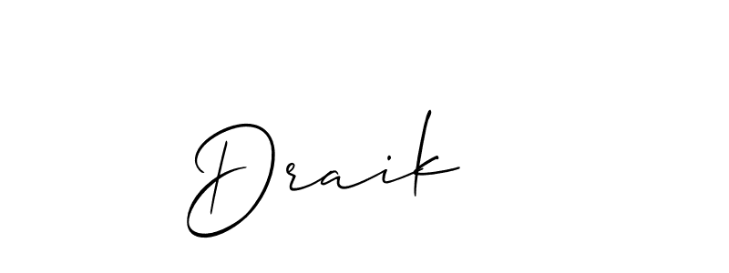 Design your own signature with our free online signature maker. With this signature software, you can create a handwritten (Allison_Script) signature for name Draik   . Draik    signature style 2 images and pictures png