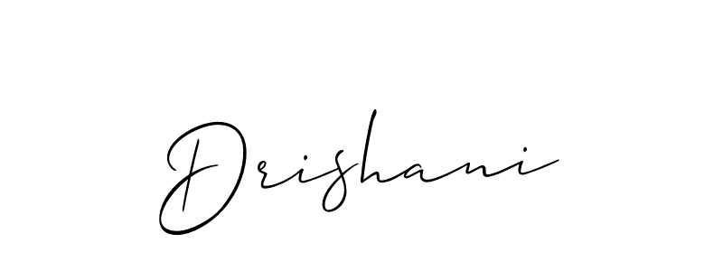 Make a beautiful signature design for name Drishani. Use this online signature maker to create a handwritten signature for free. Drishani signature style 2 images and pictures png