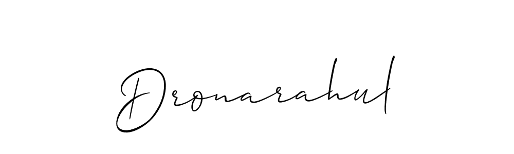 Design your own signature with our free online signature maker. With this signature software, you can create a handwritten (Allison_Script) signature for name Dronarahul. Dronarahul signature style 2 images and pictures png