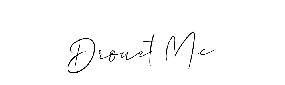 How to make Drouet M.c name signature. Use Allison_Script style for creating short signs online. This is the latest handwritten sign. Drouet M.c signature style 2 images and pictures png