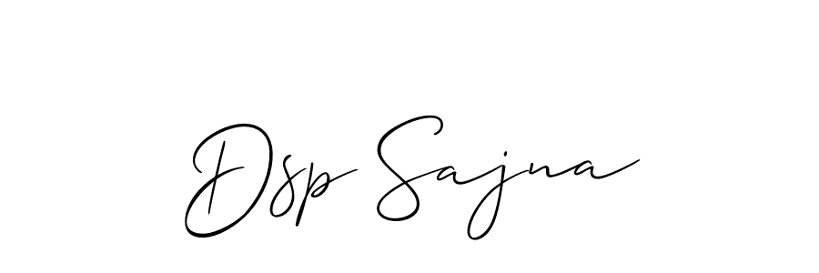 You should practise on your own different ways (Allison_Script) to write your name (Dsp Sajna) in signature. don't let someone else do it for you. Dsp Sajna signature style 2 images and pictures png