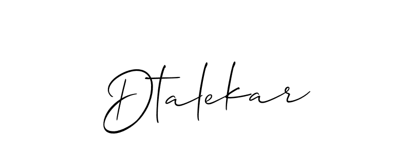 Design your own signature with our free online signature maker. With this signature software, you can create a handwritten (Allison_Script) signature for name Dtalekar. Dtalekar signature style 2 images and pictures png