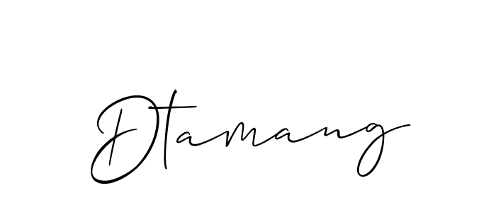 You should practise on your own different ways (Allison_Script) to write your name (Dtamang) in signature. don't let someone else do it for you. Dtamang signature style 2 images and pictures png