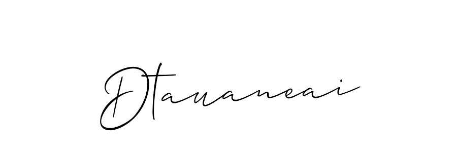 Also we have Dtauaneai name is the best signature style. Create professional handwritten signature collection using Allison_Script autograph style. Dtauaneai signature style 2 images and pictures png