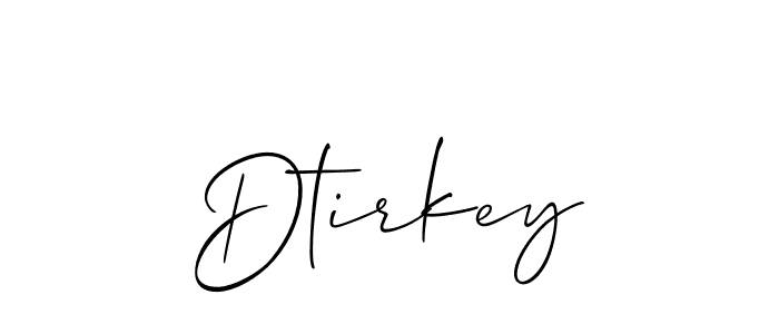 Use a signature maker to create a handwritten signature online. With this signature software, you can design (Allison_Script) your own signature for name Dtirkey. Dtirkey signature style 2 images and pictures png