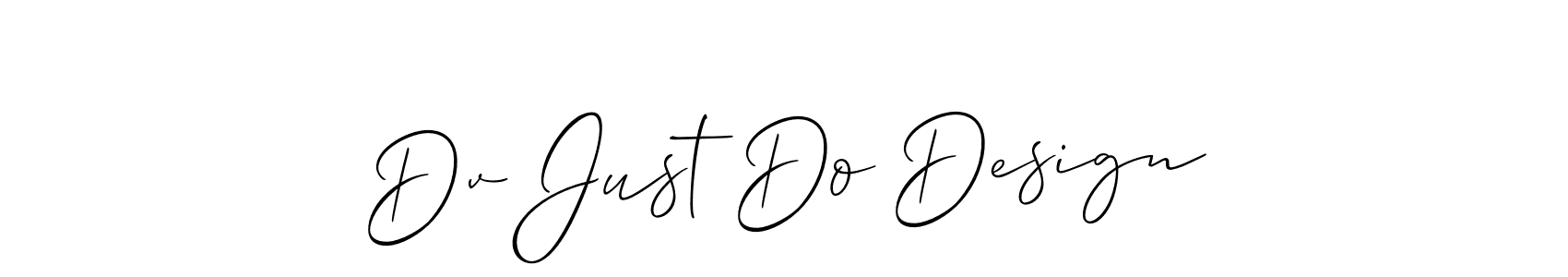 Also You can easily find your signature by using the search form. We will create Dv Just Do Design name handwritten signature images for you free of cost using Allison_Script sign style. Dv Just Do Design signature style 2 images and pictures png