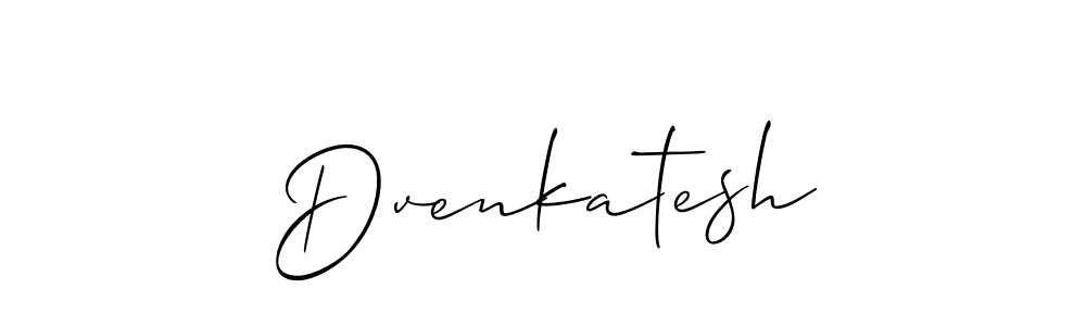 Make a beautiful signature design for name Dvenkatesh. With this signature (Allison_Script) style, you can create a handwritten signature for free. Dvenkatesh signature style 2 images and pictures png