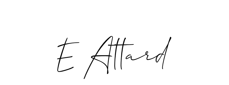 How to make E Attard signature? Allison_Script is a professional autograph style. Create handwritten signature for E Attard name. E Attard signature style 2 images and pictures png
