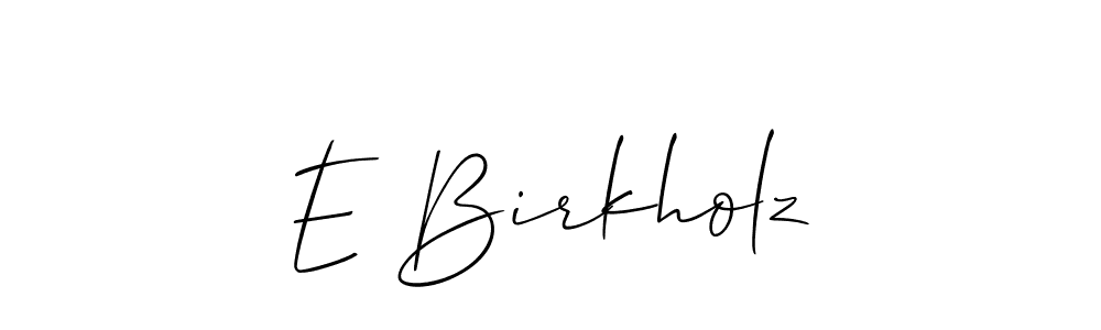 Best and Professional Signature Style for E Birkholz. Allison_Script Best Signature Style Collection. E Birkholz signature style 2 images and pictures png