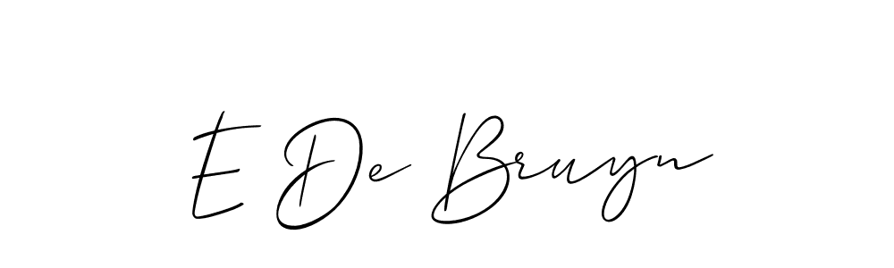 Also You can easily find your signature by using the search form. We will create E De Bruyn name handwritten signature images for you free of cost using Allison_Script sign style. E De Bruyn signature style 2 images and pictures png