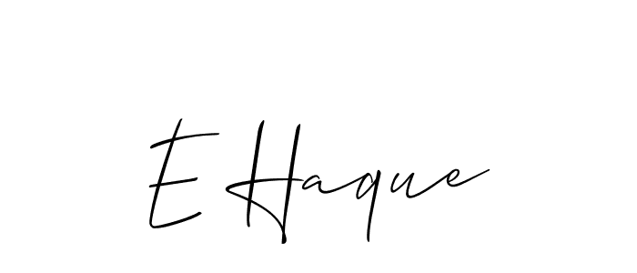 Also we have E Haque name is the best signature style. Create professional handwritten signature collection using Allison_Script autograph style. E Haque signature style 2 images and pictures png