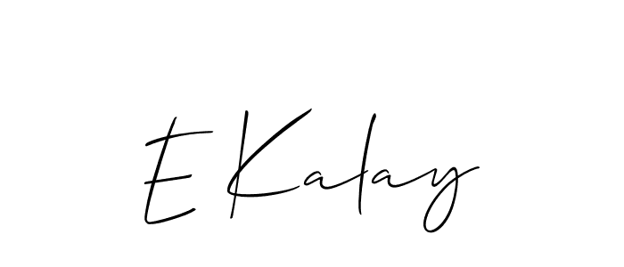 See photos of E Kalay official signature by Spectra . Check more albums & portfolios. Read reviews & check more about Allison_Script font. E Kalay signature style 2 images and pictures png