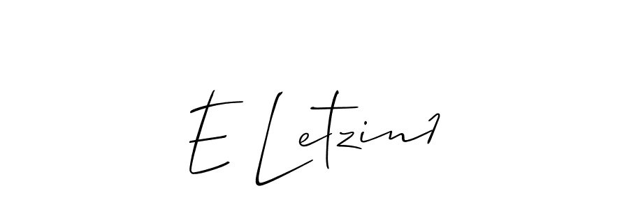 Design your own signature with our free online signature maker. With this signature software, you can create a handwritten (Allison_Script) signature for name E Letzin1. E Letzin1 signature style 2 images and pictures png