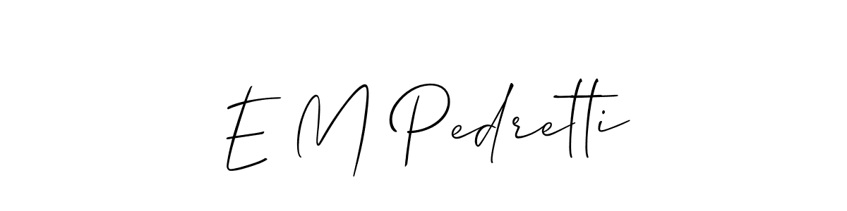 Make a beautiful signature design for name E M Pedretti. Use this online signature maker to create a handwritten signature for free. E M Pedretti signature style 2 images and pictures png