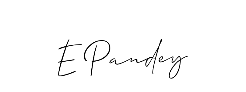 Create a beautiful signature design for name E Pandey. With this signature (Allison_Script) fonts, you can make a handwritten signature for free. E Pandey signature style 2 images and pictures png
