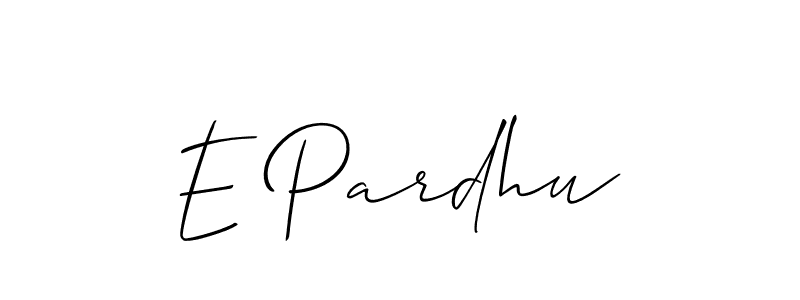 Also we have E Pardhu name is the best signature style. Create professional handwritten signature collection using Allison_Script autograph style. E Pardhu signature style 2 images and pictures png