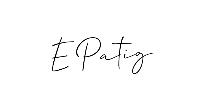 Here are the top 10 professional signature styles for the name E Patig. These are the best autograph styles you can use for your name. E Patig signature style 2 images and pictures png