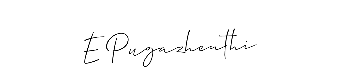 How to make E Pugazhenthi name signature. Use Allison_Script style for creating short signs online. This is the latest handwritten sign. E Pugazhenthi signature style 2 images and pictures png