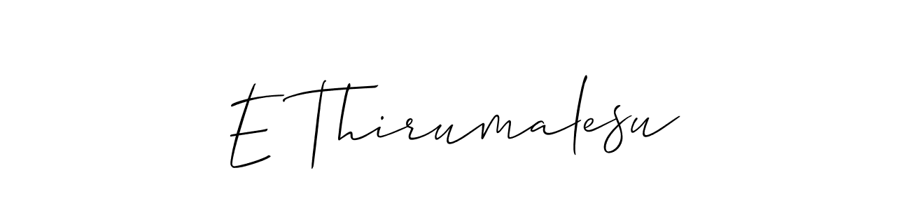 Also You can easily find your signature by using the search form. We will create E Thirumalesu name handwritten signature images for you free of cost using Allison_Script sign style. E Thirumalesu signature style 2 images and pictures png