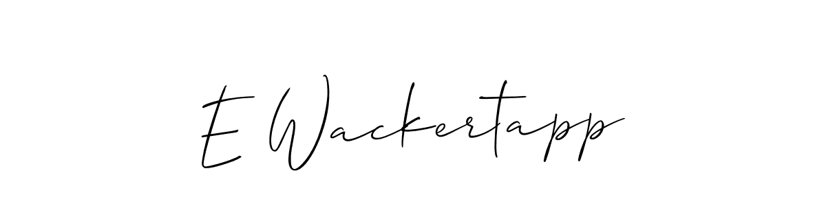 Create a beautiful signature design for name E Wackertapp. With this signature (Allison_Script) fonts, you can make a handwritten signature for free. E Wackertapp signature style 2 images and pictures png