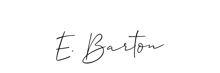 E. Barton stylish signature style. Best Handwritten Sign (Allison_Script) for my name. Handwritten Signature Collection Ideas for my name E. Barton. E. Barton signature style 2 images and pictures png