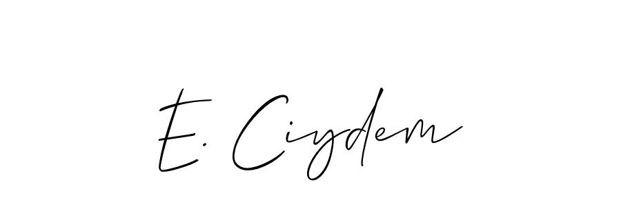 Also we have E. Ciydem name is the best signature style. Create professional handwritten signature collection using Allison_Script autograph style. E. Ciydem signature style 2 images and pictures png