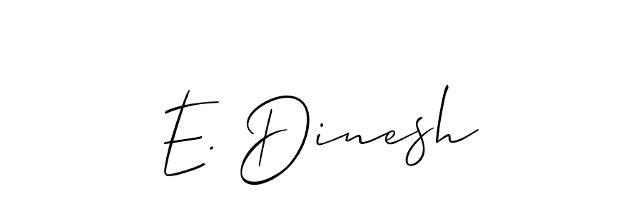 It looks lik you need a new signature style for name E. Dinesh. Design unique handwritten (Allison_Script) signature with our free signature maker in just a few clicks. E. Dinesh signature style 2 images and pictures png