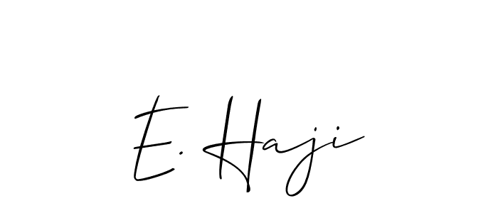 Also You can easily find your signature by using the search form. We will create E. Haji name handwritten signature images for you free of cost using Allison_Script sign style. E. Haji signature style 2 images and pictures png
