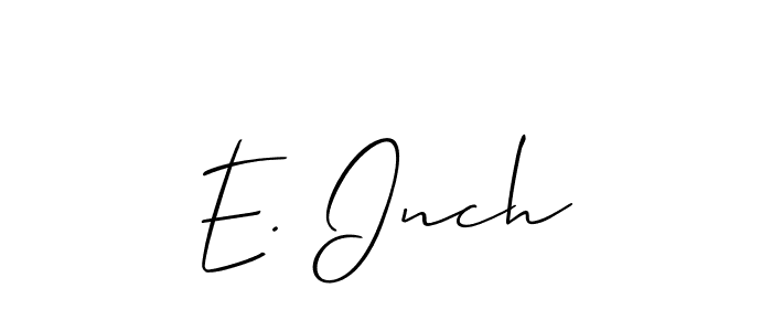 Similarly Allison_Script is the best handwritten signature design. Signature creator online .You can use it as an online autograph creator for name E. Inch. E. Inch signature style 2 images and pictures png