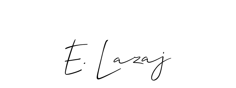 It looks lik you need a new signature style for name E. Lazaj. Design unique handwritten (Allison_Script) signature with our free signature maker in just a few clicks. E. Lazaj signature style 2 images and pictures png