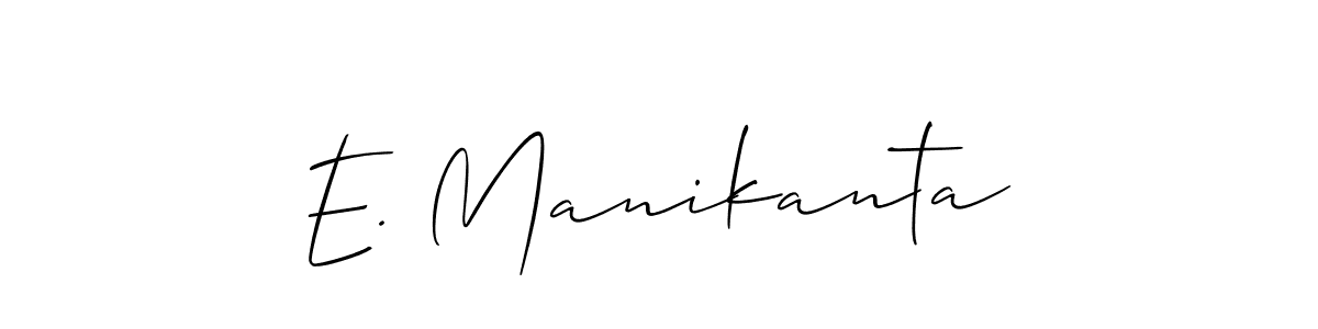 Also we have E. Manikanta name is the best signature style. Create professional handwritten signature collection using Allison_Script autograph style. E. Manikanta signature style 2 images and pictures png