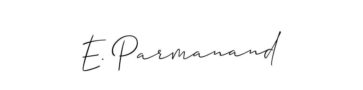 Make a beautiful signature design for name E. Parmanand. With this signature (Allison_Script) style, you can create a handwritten signature for free. E. Parmanand signature style 2 images and pictures png