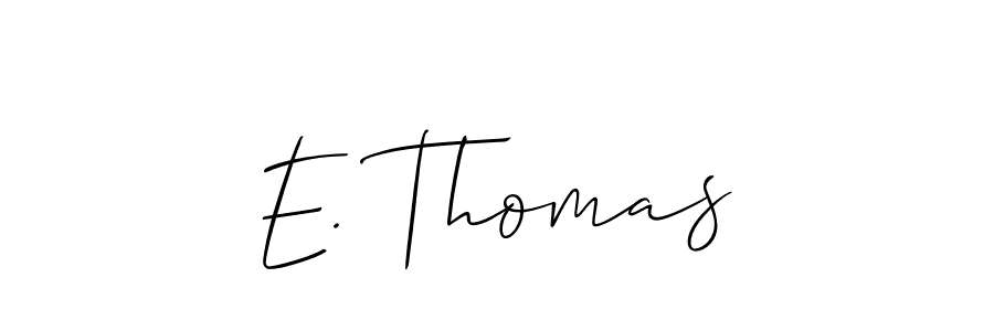 Make a short E. Thomas signature style. Manage your documents anywhere anytime using Allison_Script. Create and add eSignatures, submit forms, share and send files easily. E. Thomas signature style 2 images and pictures png