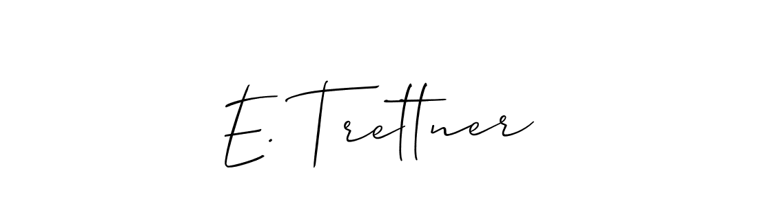 See photos of E. Trettner official signature by Spectra . Check more albums & portfolios. Read reviews & check more about Allison_Script font. E. Trettner signature style 2 images and pictures png