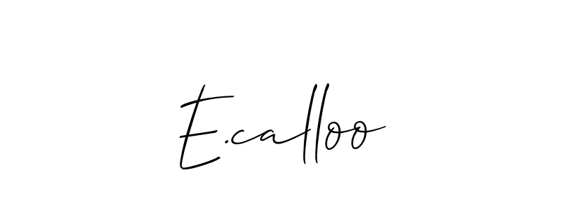 You should practise on your own different ways (Allison_Script) to write your name (E.calloo) in signature. don't let someone else do it for you. E.calloo signature style 2 images and pictures png