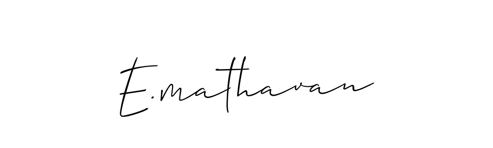 Design your own signature with our free online signature maker. With this signature software, you can create a handwritten (Allison_Script) signature for name E.mathavan. E.mathavan signature style 2 images and pictures png