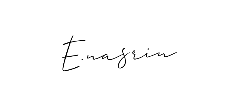 Use a signature maker to create a handwritten signature online. With this signature software, you can design (Allison_Script) your own signature for name E.nasrin. E.nasrin signature style 2 images and pictures png
