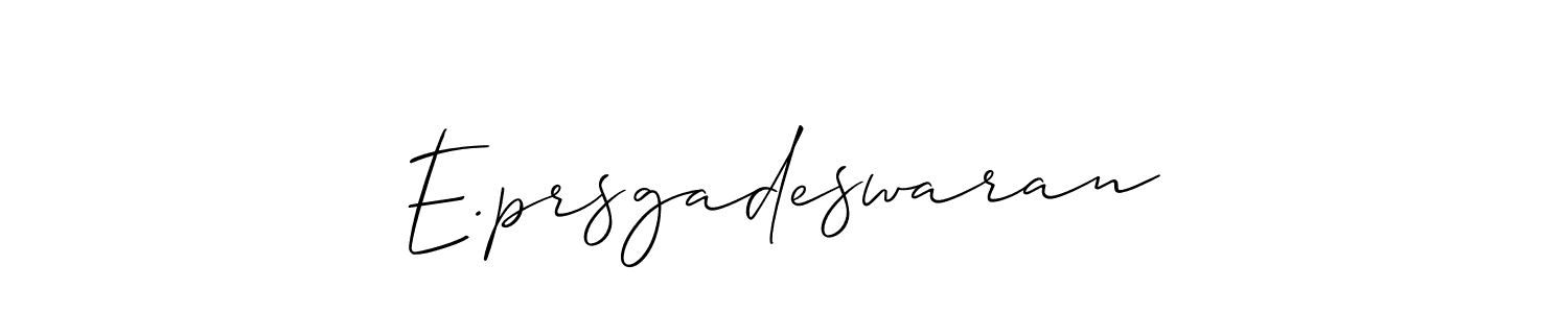 This is the best signature style for the E.prsgadeswaran name. Also you like these signature font (Allison_Script). Mix name signature. E.prsgadeswaran signature style 2 images and pictures png